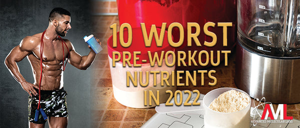 10 Worst Pre-Workout Nutrients In 2022