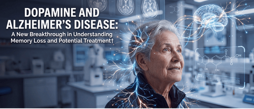 Dopamine and Alzheimer’s Disease: A New Breakthrough in Understanding Memory Loss and Potential Treatment†